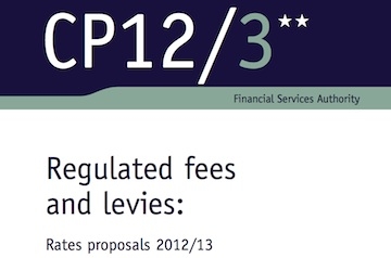 Consultation paper CP12/3 Regulated Fees and Levies. Source: FSA